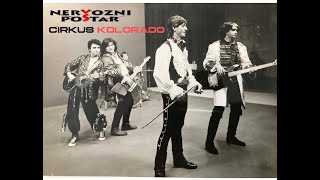 NERVOZNI POŠTAR®  CIRKUS KOLORADO  ARHIVSKI SNIMAK 1986 [upl. by Yurik]