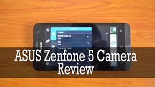 ASUS Zenfone 5 Camera Review [upl. by Nolad693]