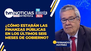 Análisis de las Finanzas Públicas en los Últimos Seis Meses del Gobierno Actual [upl. by Coppins]