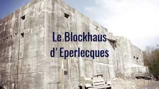 le blockhaus dEperlecques vidéoric 2015 [upl. by Jovia773]