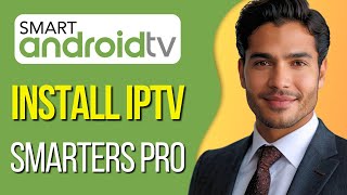 How to Install iptv Smarters Pro on Android TV [upl. by Uttica419]