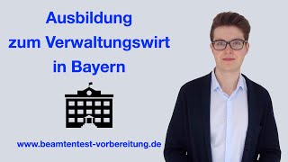 AUSBILDUNG zum VERWALTUNGSWIRT in BAYERN  LPA TEST BAYERN  wwwbeamtentestvorbereitungde [upl. by Houghton]