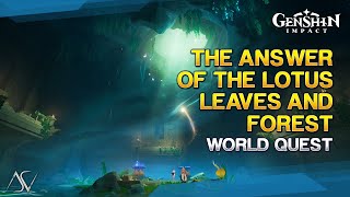 The Answer of the Lotus Leaves and Forest Puzzle Guide  World Quest  Genshin Impact [upl. by Enyak]