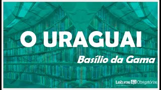 O Uraguai 1769 de Basílio da Gama Prof Marcelo Nunes [upl. by Udella]