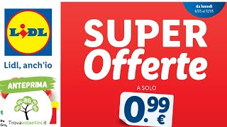 VOLANTINO LIDL dal 6 al 12 maggio 2024 anteprima [upl. by Eugor578]