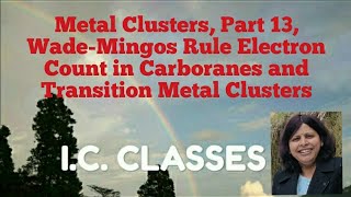 Metal Clusters Part 13 WadeMingos Rule Electron Count in Carboranes and Transition Metal Clusters [upl. by Euqirat]