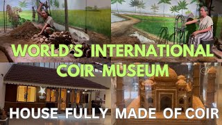 INTERNATIONAL COIR MUSEUM Discover the Coir Museum That Will Blow Your Mind  alleppey kerala [upl. by Annez773]