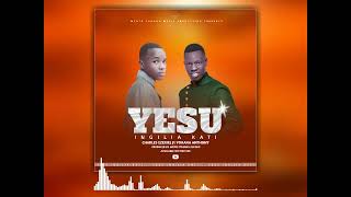 Yohana Antony amp Charles Ezekia  Yesu Ingilia Kati Official Audio [upl. by Dnomyaw]