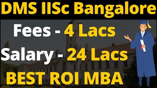 DMS IISc Bangalore  Courses Fees Salary Scholarship CutOff Class Profile amp Eligibility [upl. by Reitrac]