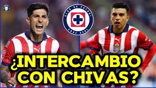 🚂¿CRUZ AZUL Y CHIVAS PLANEAN INTERCAMBIO🐐 cruzazul ligamx chivas guadalajara mdf [upl. by Nomael]