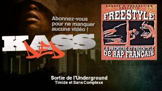 Timide et Sans Complexe  Sortie de lUnderground  Kassded [upl. by Onailil]