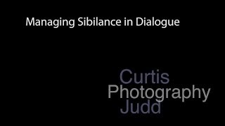 Managing Sibilance in Dialogue Recordings [upl. by Yklam]