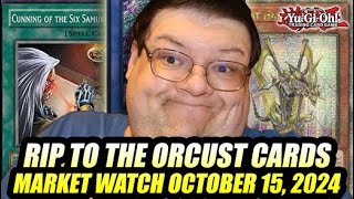 RIP To Orcust Cards YuGiOh Market Watch October 15 2024 [upl. by Aime]