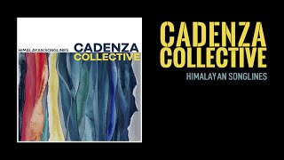 Cadenza Collective  Himalayan Songlines  Full Album  Music From Nepal  Jukebox [upl. by Eus490]