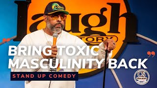 Bring Toxic Masculinity Back  Comedian Bo Dacious  Chocolate Sundaes Standup Comedy [upl. by Araihc768]