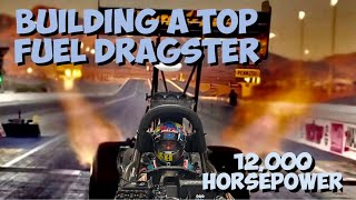 Building A 12000 Horsepower Top Fuel Dragster [upl. by Aneele]