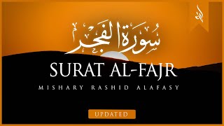 Surat AlFajr The Dawn  Mishary Rashid Alafasy  مشاري بن راشد العفاسي  سورة الفجر [upl. by Mott645]