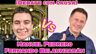 🥊Debate Con Causa entre Manuel Pedrero y Fernando Belaunzarán [upl. by Phillis]