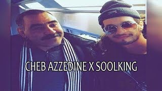 CHEB AZZEDINE X SOOLKING  YA DELALIi 2019 [upl. by Aruon480]