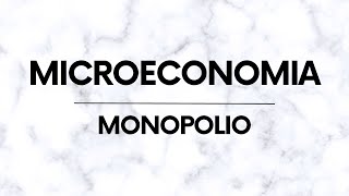 Microeconomia Monopolio – Introduzione e Equilibrio [upl. by Yendroc521]