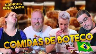 GRINGOS PROVANDO COMIDAS DE BOTECO DO BRASIL 😋 [upl. by Nnairek]