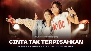 Maulana Ardiansyah Ft Ochi Alvira  Cinta Tak Terpisahkan Live Ska Reggae [upl. by Ahsiakal]