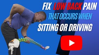 Fix Flexion Intolerant LOW BACK PAIN from Sitting or Driving [upl. by Anilesor963]