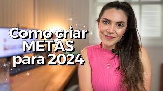 Como criar METAS para 2024 [upl. by Sito940]