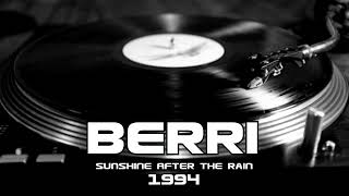 Berri  Sunshine After The Rain 1994 [upl. by Yrehcaz92]