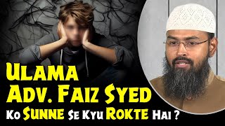 Ulama Adv Faiz Syed Ko Sunne Se Kyu Rokte Hai [upl. by Ozzie]