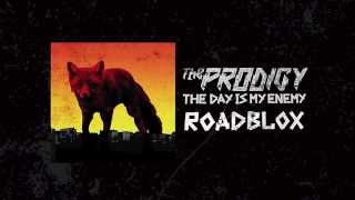 The Prodigy  Roadblox [upl. by Bradman]