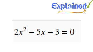 How to Solve 2x2  5x  3  0 By Factoring [upl. by Druci530]