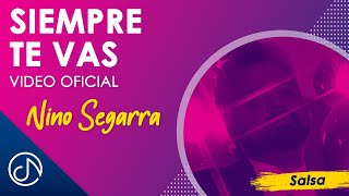 SIEMPRE Te Vas 💔  Nino Segarra Video Oficial [upl. by Aneerak]