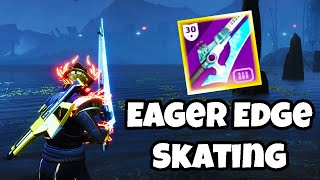 How to SWORD SKATE With the New Eager Edge Perk Destiny 2 [upl. by Sinclair]