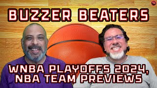 WNBA Playoffs 2024 NBA Team Previews  Buzzer Beaters EP 20 [upl. by Merl]