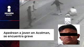 Apedrean y dan tremenda golpiza a joven en Acolman ya hay un detenido [upl. by Lawler349]