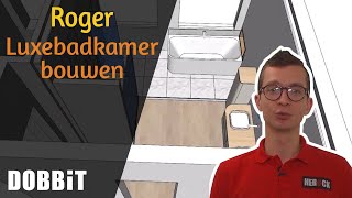 Roger  Luxebadkamer bouwen 3 [upl. by Baler]