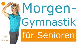 🌻22 min Morgengymnastik für Senioren  ohne Geräte im Stehen [upl. by Zitella777]