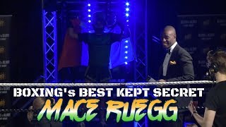 BOXINGS BEST KEPT SECRET  MACE RUEGG [upl. by Ecnarrot735]