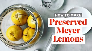 How to Make Preserved Meyer Lemons [upl. by Collie566]