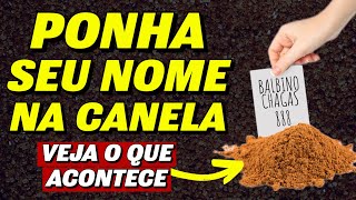 SIMPATIA PARA ATRAIR DINHEIRO USANDO O SEU NOME NA CANELA EM PÓ [upl. by Neumann]