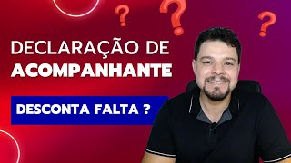 Declaração de acompanhante  Atestado médico  desconto de faltas [upl. by Imotas211]