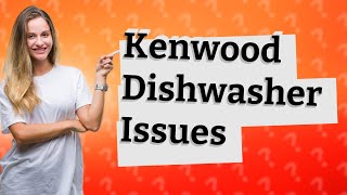 Why is my Kenwood dishwasher beeping and flashing lights [upl. by Luz352]