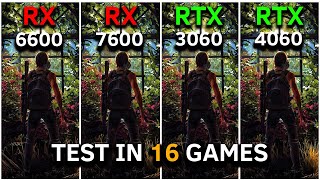 RX 6600 vs RX 7600 vs RTX 3060 vs RTX 4060  Test In 16 Games at 1080p  2024 [upl. by Amada]