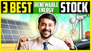 3 Must Buying Renewable Energy Stocks In India For LongTerm  Green Energy Stocks  Harsh Goela [upl. by Eciral]