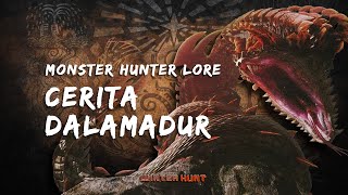 CERITA DALAMADUR SANG MITOS PERTANDA BENCANA  Monster Lore 7 CERITAMONSTER [upl. by Drusy]