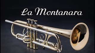 La Montanara Trumpet [upl. by Custer]