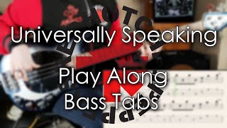 Red Hot Chili Peppers  Universally Speaking  Bass Cover  Play Along Tabs and Notation [upl. by Line]