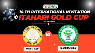 14th Itahari Goldcup 2080  Jagriti Vs Kanchanghunga  LIVE [upl. by Wye420]