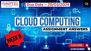 Cloud Computing Week 8 Assignment Answers  NPTEL 2024  Learn in brief [upl. by Shipman41]